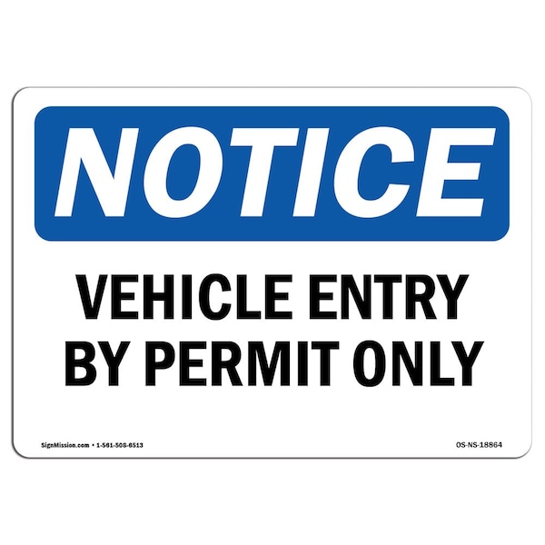 OSHA Notice, 3.5" Width, Decal, 3.5" W, 5" L, Landscape, PK10, Vehicle Entry By Permit Only Sign